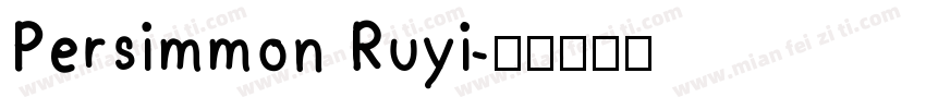 Persimmon Ruyi字体转换